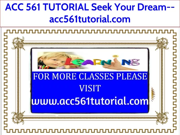 acc 561 tutorial seek your dream acc561tutorial