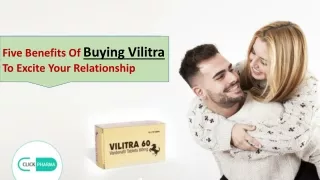 Five Benefits Of Buying Vilitra To Excite Your Relationship
