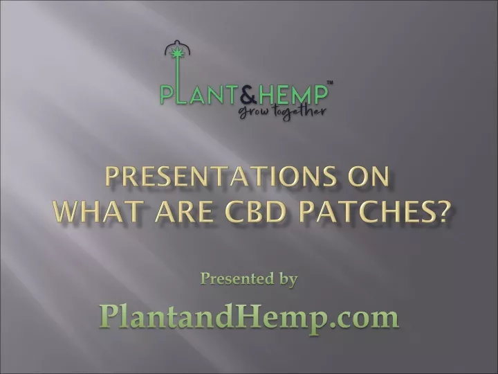 presentations on what are cbd patches