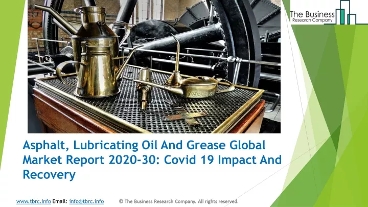 asphalt lubricating oil and grease global market report 2020 30 covid 19 impact and recovery