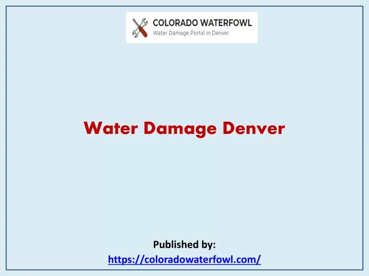 water damage denver published by https coloradowaterfowl com