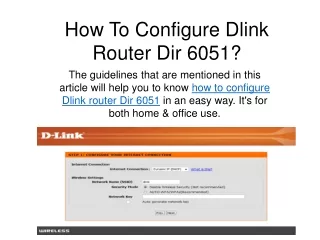 How To Configure Dlink Router Dir 6051?