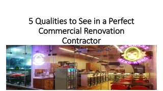 5 Qualities to See in a Perfect Commercial Renovation Contractor