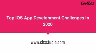 Top iOS App Development Challenges in 2020