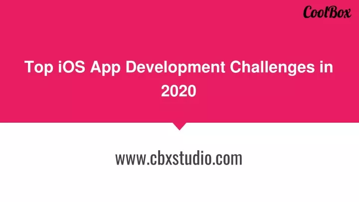 top ios app development challenges in 2020