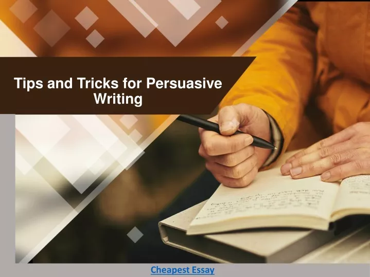 tips and tricks for persuasive writing