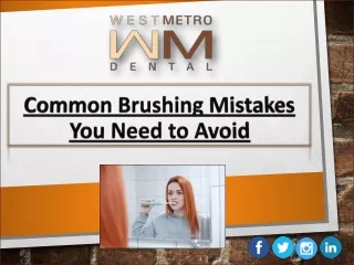 Common Brushing Mistakes You Need to Avoid