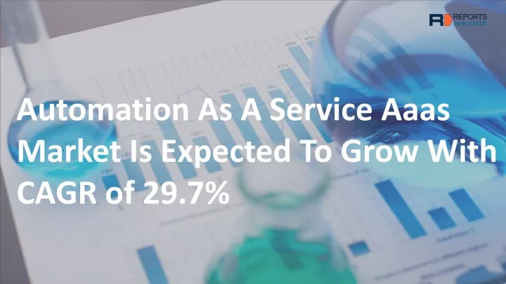 automation as a service aaas market is expected