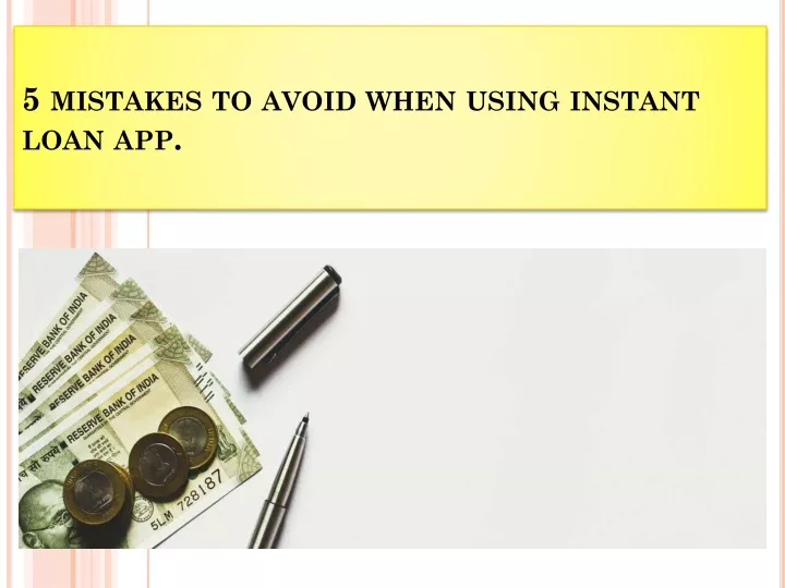 5 mistakes to avoid when using instant loan app