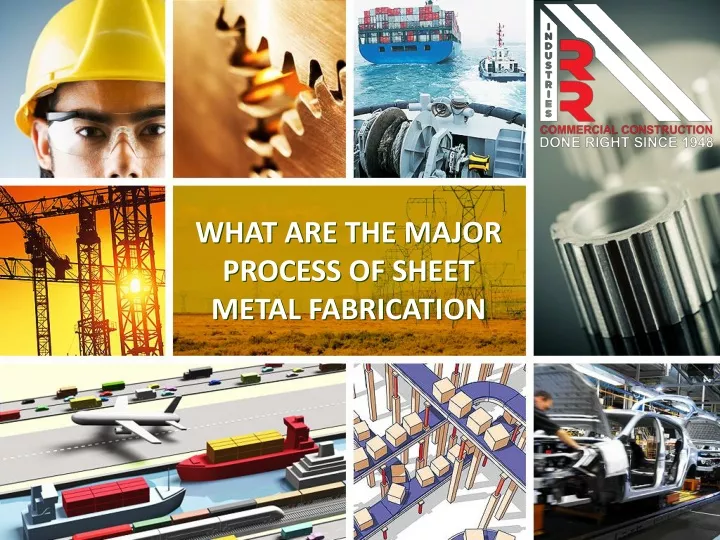 what are the major process of sheet metal fabrication