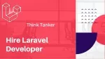 Hire Laravel Developer India, Laravel Development Company India - ThinkTanker - slide 1