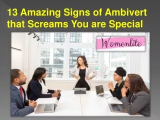 13 Amazing Signs of Ambivert that Screams You are Special