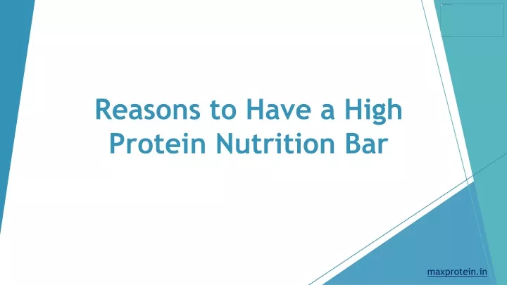 reasons to have a high protein nutrition bar