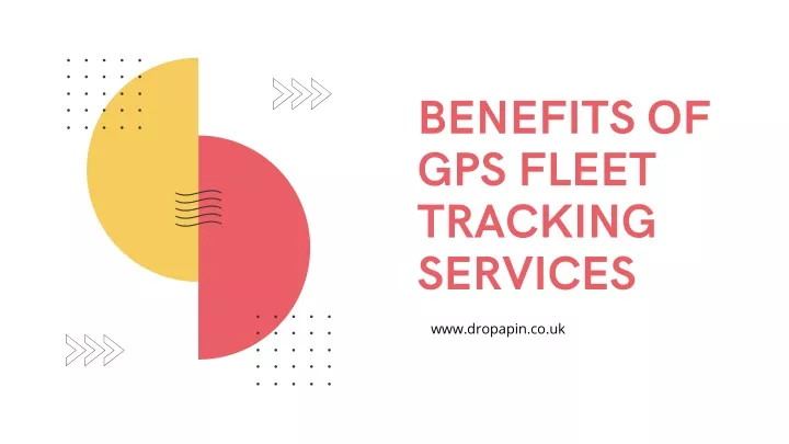 benefits of gps fleet tracking services