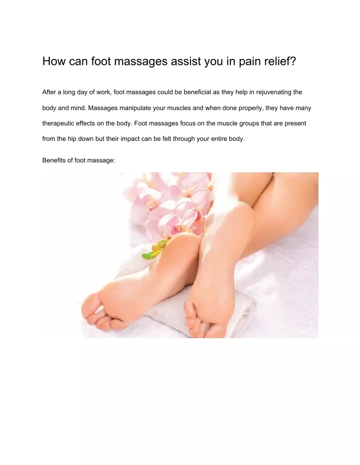 how can foot massages assist you in pain relief