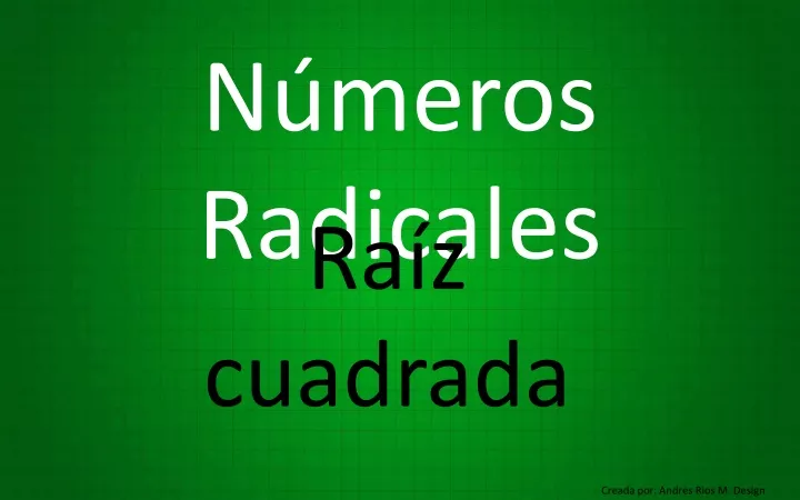 n meros radicales