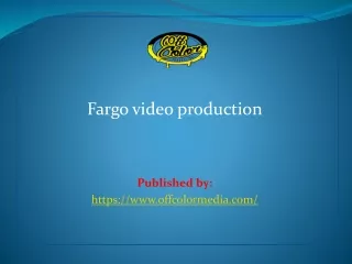 Fargo video production