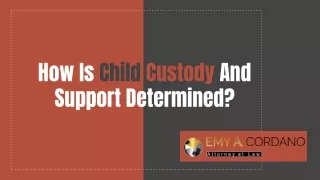 how is child custody and support determined