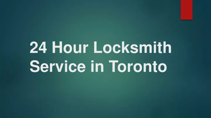 24 hour locksmith service in toronto