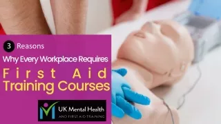 3 Reasons Why Every Workplace Requires First Aid Training Courses