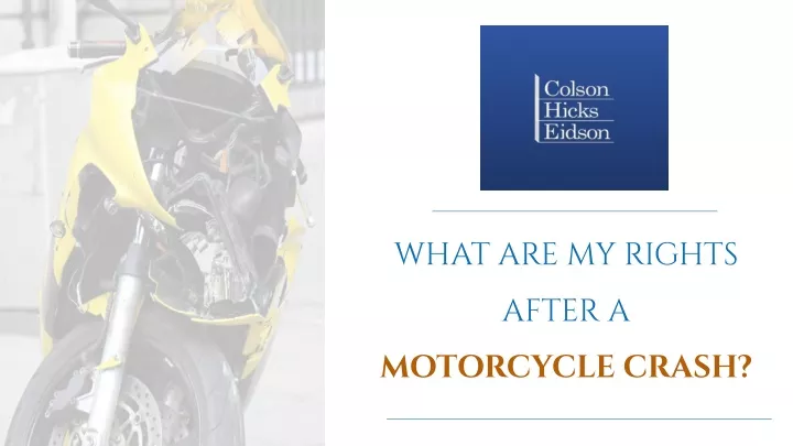 what are my rights after a motorcycle crash
