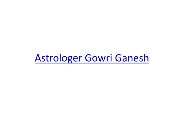 astrologer gowri ganesh