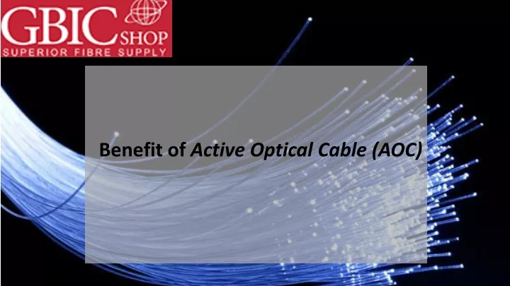 benefit of active optical cable aoc