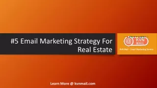 #5 Email Marketing Strategy For Successful Real Estate - KVN Mail