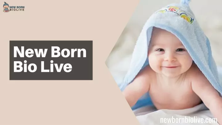 new born bio live
