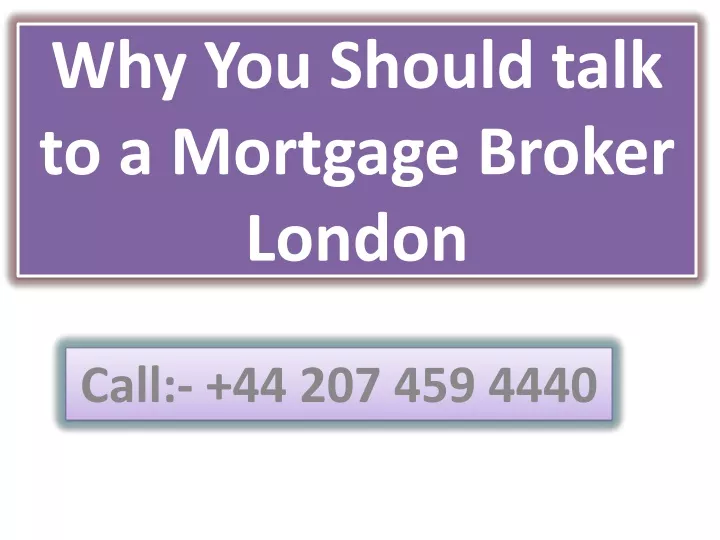 why you should talk to a mortgage broker london
