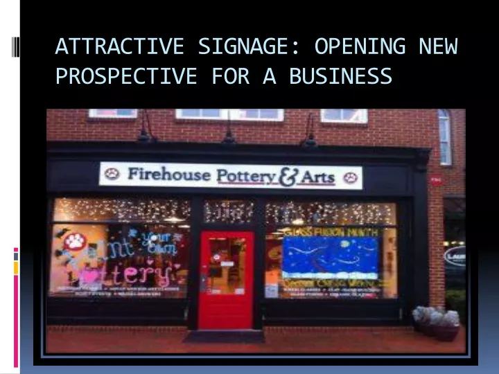 attractive signage opening new prospective for a business