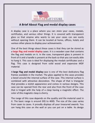 a brief about flag and medal display cases