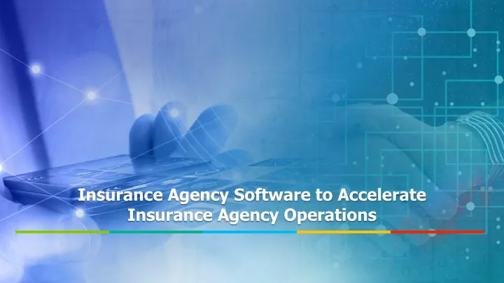 insurance agency software to accelerate insurance