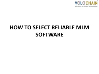 how to select reliable mlm software