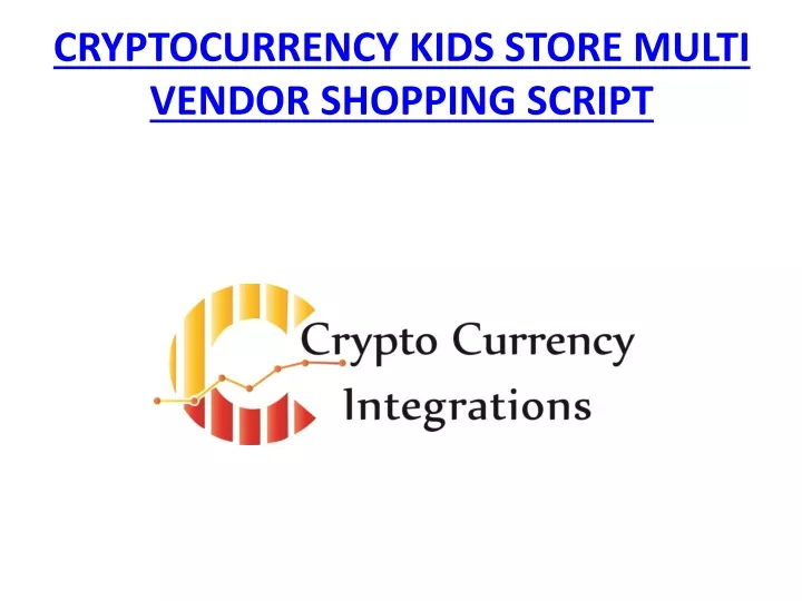 cryptocurrency kids store multi vendor shopping script