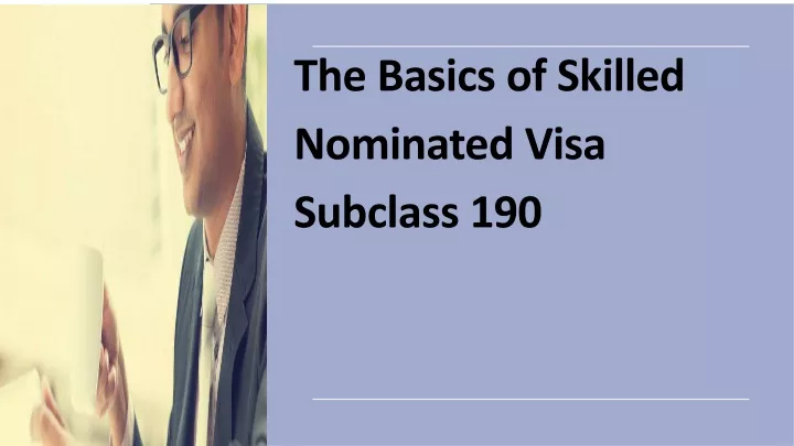 the basics of skilled nominated visa subclass 190