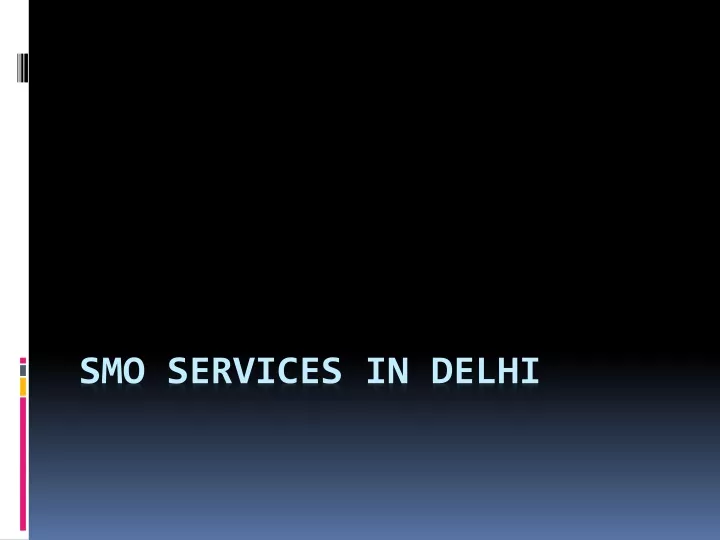 smo services in delhi