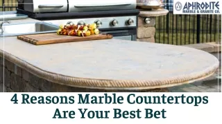 4 Reasons Marble Countertops Are Your Best Bet