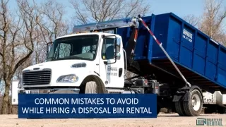 Common Mistakes to Avoid while Hiring a Disposal Bin Rental