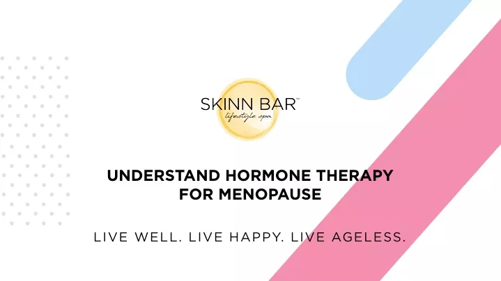understand hormone therapy for menopause