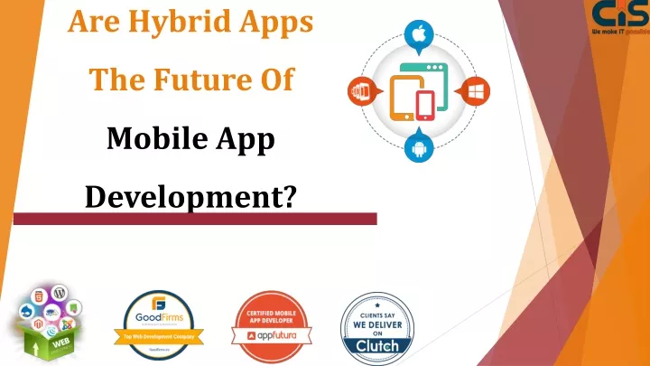 are hybrid apps the future of mobile app development