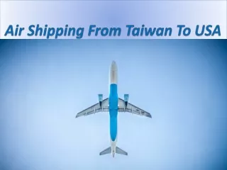 Air shipping from Taiwan to USA