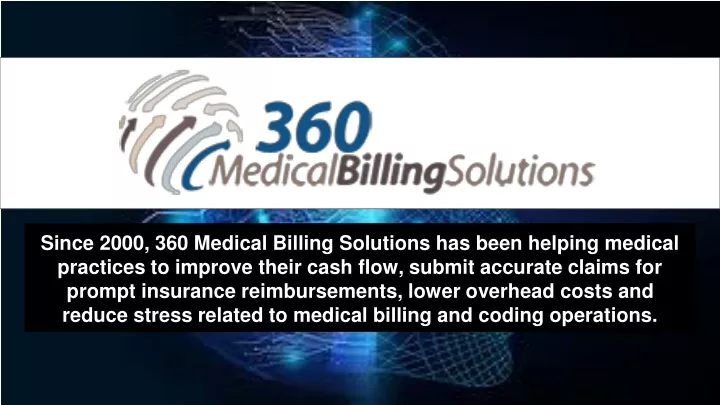 since 2000 360 medical billing solutions has been