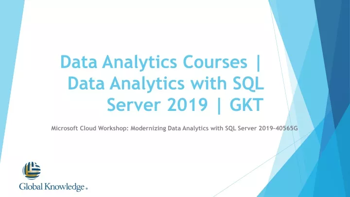 data analytics courses data analytics with sql server 2019 gkt