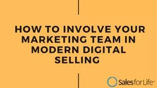 How to Involve Your Marketing Team in Modern Digital Selling