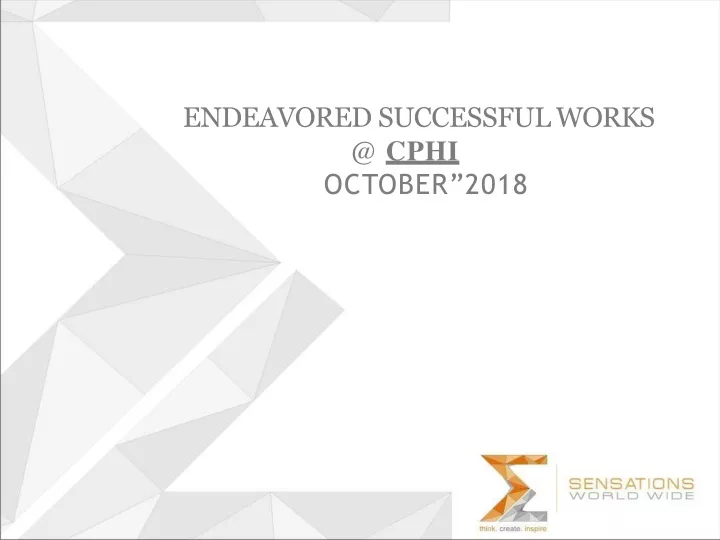 endeavored successful works @ cphi october 2018