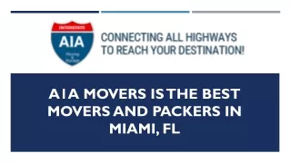 A1A Movers is the best movers and packers in MIAMI, FL