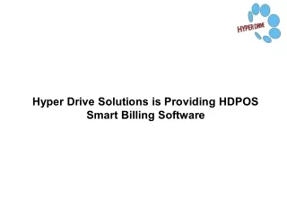 Hyper Drive Solutions is Providing HDPOS Smart Billing Software