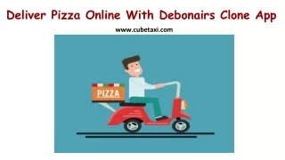 deliver pizza online with debonairs clone app