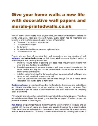 Give your home walls a new life with decorative wall papers and murals-printedwalls.co.uk